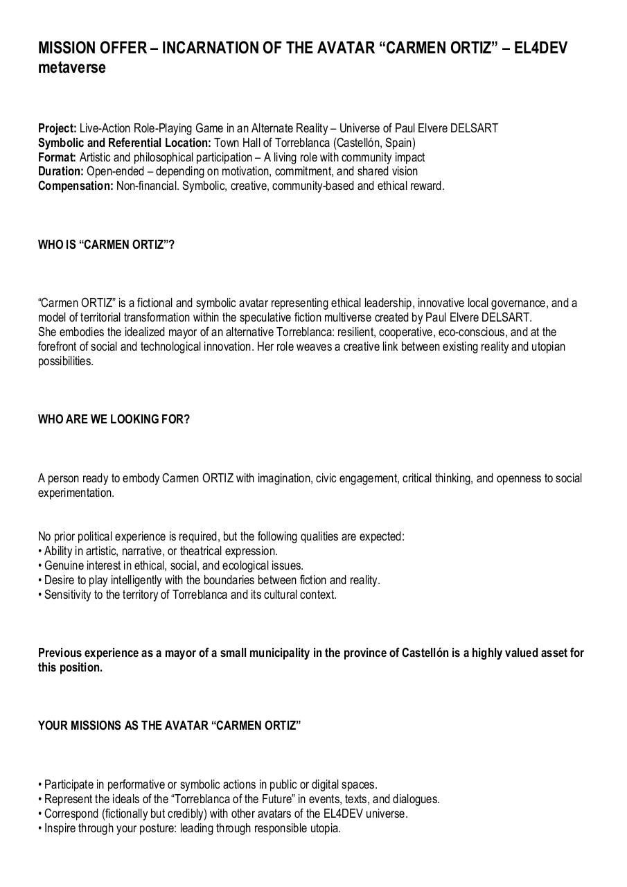 Aperçu du document MISSION OFFER – INCARNATION OF THE AVATAR CARMEN ORTIZ - EL4DEV metaverse.pdf - page 1/3 MISSION OFFER – INCARNATION OF THE AVATAR CARMEN ORTIZ - EL4DEV metaverse.pdf - page 1/3