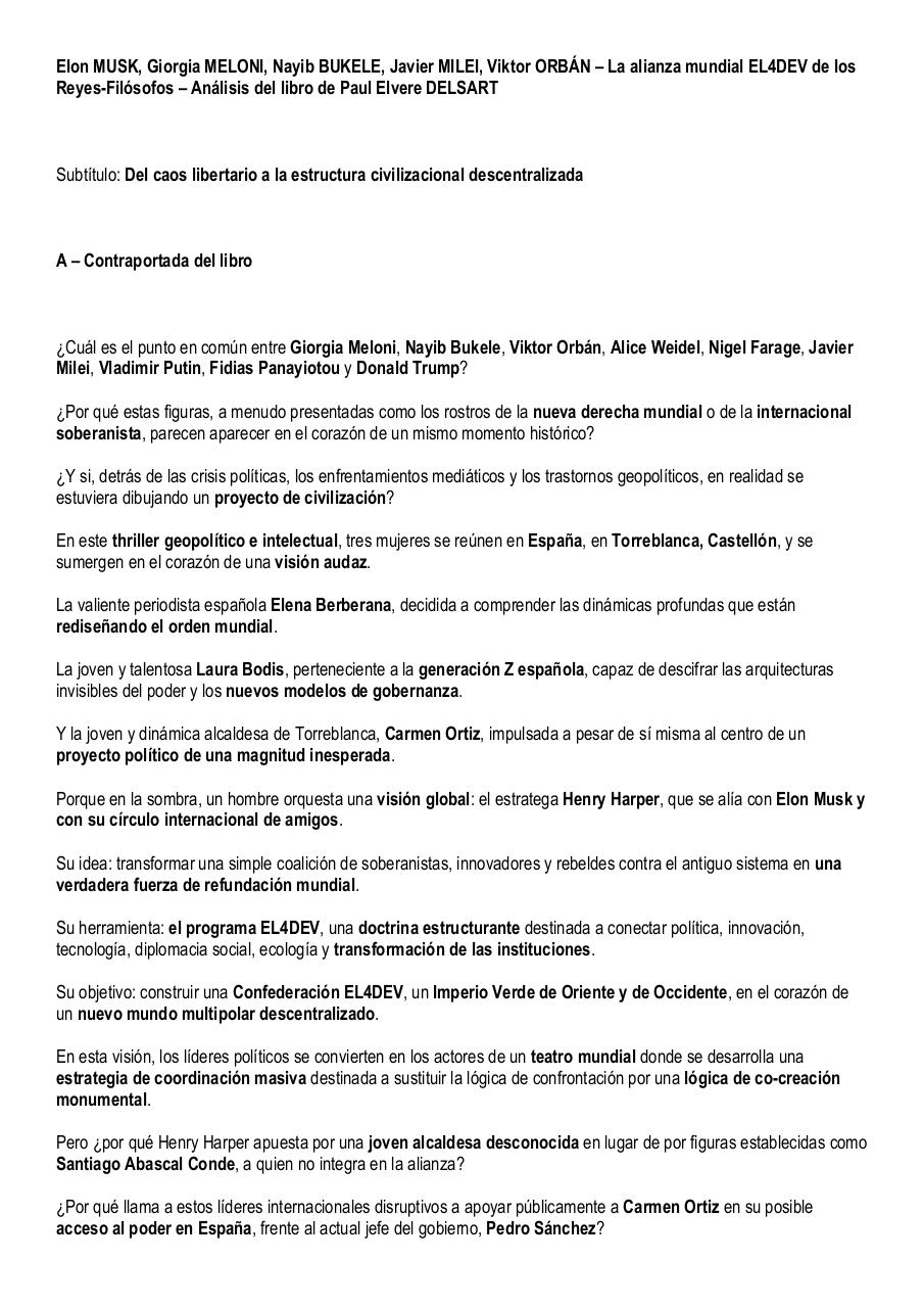 Elon MUSK, Giorgia MELONI, Nayib BUKELE, Javier MILEI, Viktor ORBÁN – La alianza mundial EL4DEV de los Reyes-Filósofos – Análisis del libro de Paul Elvere DELSART.pdf - page 1/4